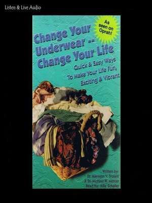 cover image of Change Your Underwear, Change Your Life